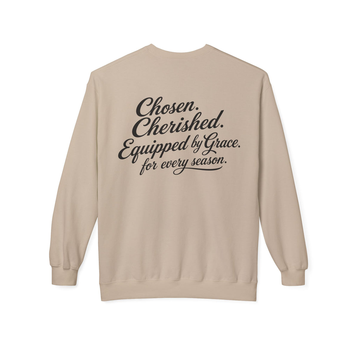 Daughter of the King Sweatshirt — Christian Faith Crewneck, "Chosen. Cherished. Equipped by Grace." Back Design