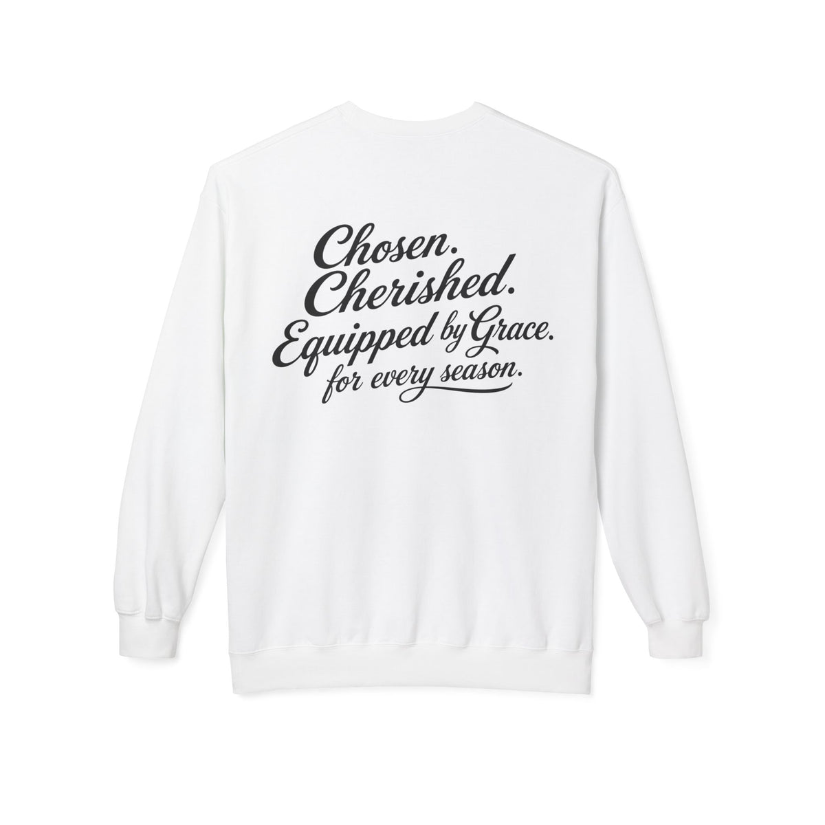 Daughter of the King Sweatshirt — Christian Faith Crewneck, "Chosen. Cherished. Equipped by Grace." Back Design