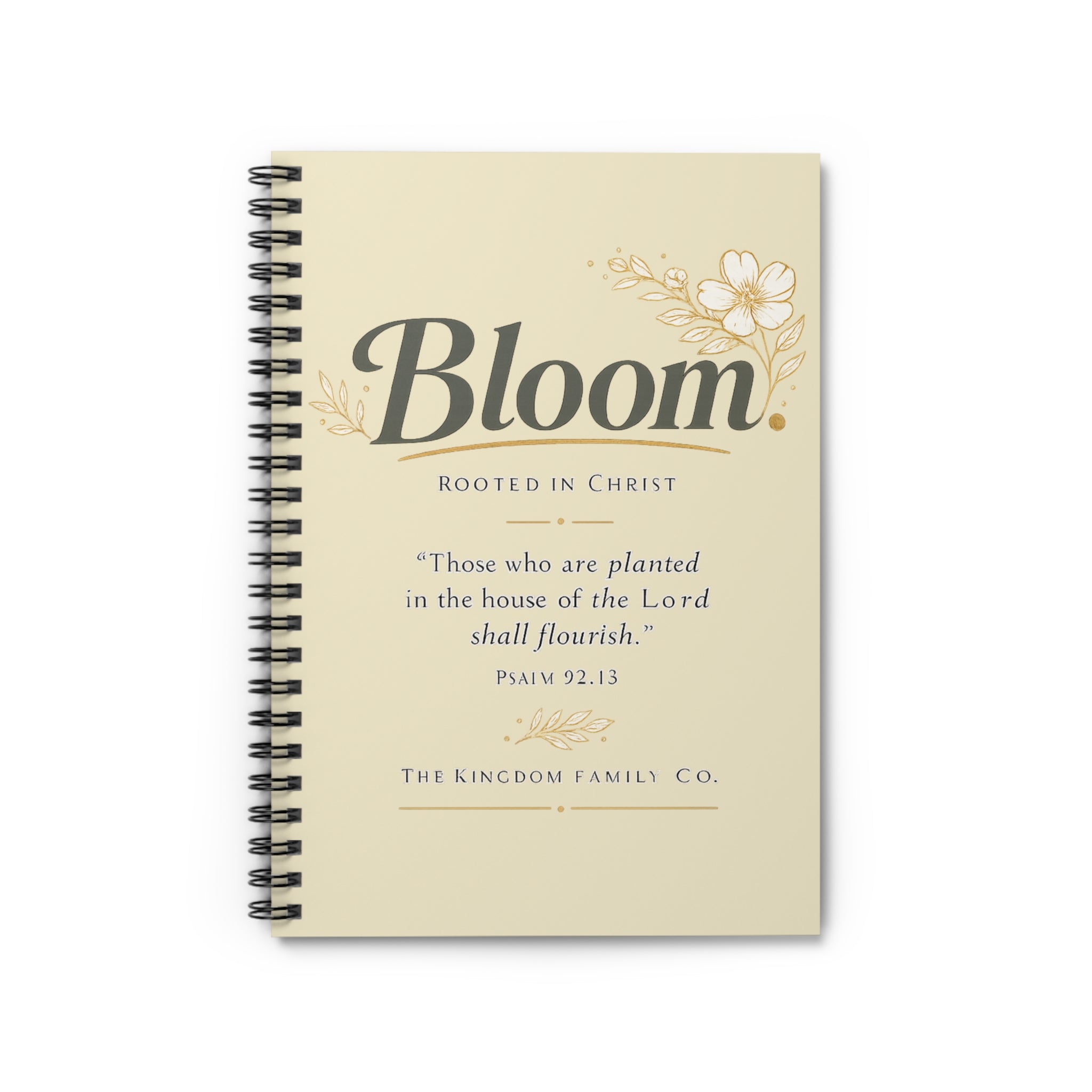 Bloom Spiral Notebook — Christian Floral Journal with Psalm 92:13 Quote